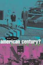 Why the American Century?