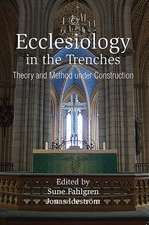 Ecclesiology in the Trenches: Theory and Method Under Construction