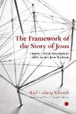 The Framework of the Story of Jesus