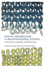 Fiscal Federalism in Multinational States: Autonomy, Equality, and Diversity