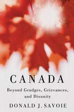 Canada: Beyond Grudges, Grievances, and Disunity