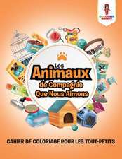 Les Animaux de Compagnie Que Nous Aimons