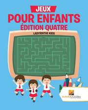 Jeux Pour Enfants Edition Quatre