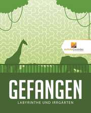 Gefangen