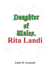 Daughter of Wales, Rita Landi