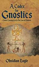 A Codex For Gnostics