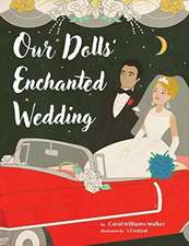 Our Dolls' Enchanted Wedding