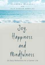 Joy, Happiness and Mindfulness