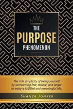 The Purpose Phenomenon