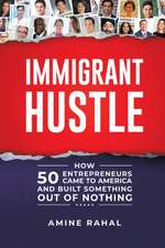 Immigrant Hustle