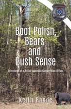 Boot Polish, Bears and Bush Sense