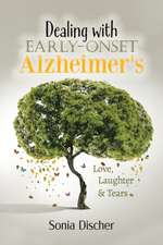 Dealing with Early-Onset Alzheimer's