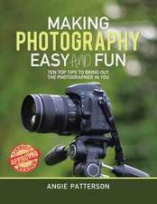 Making Photography Easy and Fun