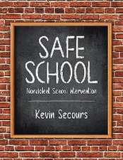 Secours, K: Safe School