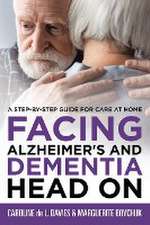 Facing Alzheimer's and Dementia Head On