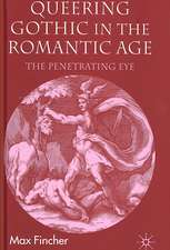 Queering Gothic in the Romantic Age: The Penetrating Eye