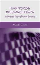 Human Psychology and Economic Fluctuation: A New Basic Theory of Human Economics