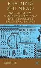 Reading Shenbao: Nationalism, Consumerism and Individuality in China 1919–37