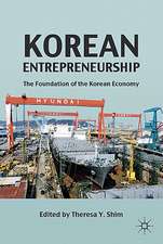 Korean Entrepreneurship: The Foundation of the Korean Economy