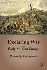 Declaring War in Early Modern Europe