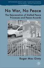 No War, No Peace: The Rejuvenation of Stalled Peace Processes and Peace Accords