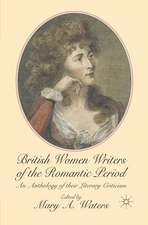 British Women Writers of the Romantic Period: An Anthology of their Literary Criticism