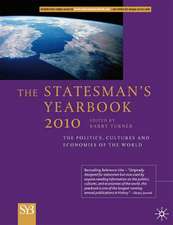 The Statesman's Yearbook 2010: The Politics, Cultures and Economies of the World