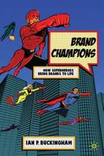 Brand Champions: How Superheroes bring Brands to Life