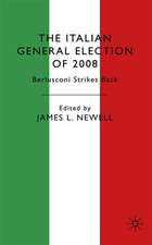 The Italian General Election of 2008: Berlusconi Strikes Back