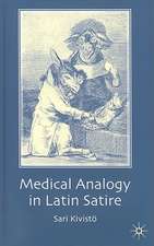 Medical Analogy in Latin Satire