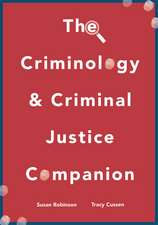 The Criminology and Criminal Justice Companion