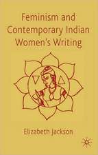 Feminism and Contemporary Indian Women's Writing