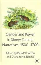 Gender and Power in Shrew-Taming Narratives, 1500-1700