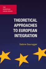 Theoretical Approaches to European Integration