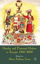 Gender and Fraternal Orders in Europe, 1300–2000