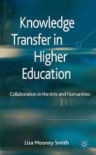 Knowledge Transfer in Higher Education: Collaboration in the Arts and Humanities