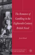 The Romance of Gambling in the Eighteenth-Century British Novel