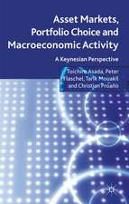 Asset Markets, Portfolio Choice and Macroeconomic Activity: A Keynesian Perspective