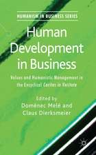 Human Development in Business: Values and Humanistic Management in the Encyclical 'Caritas in Veritate'