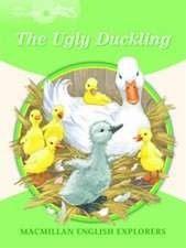 Munton, G: Macmillan English Explorers 3 The Ugly Duckling