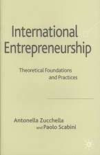 International Entrepreneurship: Theoretical Foundations and Practices