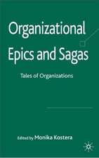 Organizational Epics and Sagas: Tales of Organizations