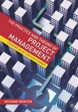 The Practice and Theory of Project Management: Creating Value through Change