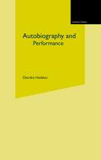 Autobiography and Performance: Performing Selves