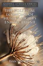 The Political Economy of Human Rights Enforcement: Moral and Intellectual Leadership in the Context of Global Hegemony