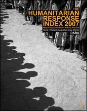 Humanitarian Response Index 2007: Measuring Commitment to Best Practice