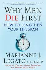 Why Men Die First: How to Lengthen Your Lifespan