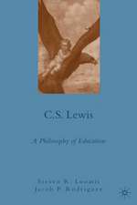 C.S. Lewis: A Philosophy of Education