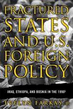 Fractured States and U.S. Foreign Policy