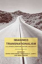 Imagined Transnationalism: U.S. Latino/a Literature, Culture, and Identity